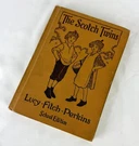 1919 The Scotch Twins By Lucy Fitch Perkins Hard Cover Home School Edition. Fixed Price $24.00.