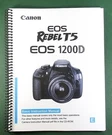 Canon EOS-1200D Rebel T5 Basic Instruction Manual; 114 Pages & Protective Covers. Fixed Price $22.70.
