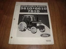 Vintage Ford 6610 7610 Operators Manual 42561032 Reprint. Fixed Price $19.99.