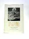 The Natural Development Of Child (agatha H. Bowley - 1963) (ID:01370). Fixed Price $16.10.