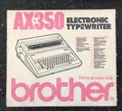 Brother AX-350 Electronic Typewriter With Original Box, Manual, Cover AX350. Fixed Price $37.95.